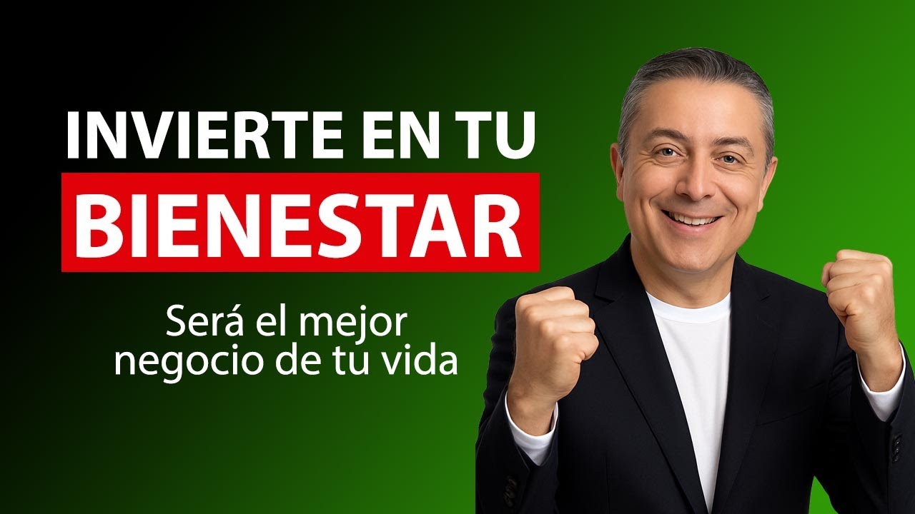 INVIERTE EN TU BIENESTAR / Será el mejor negocio de tu vida!