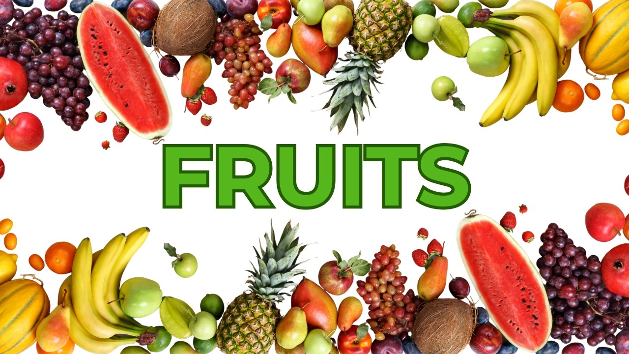 Fruits |Fruits name in English |Names of Fruits | Fruits names for kids| fruit names| #fruit #fruits