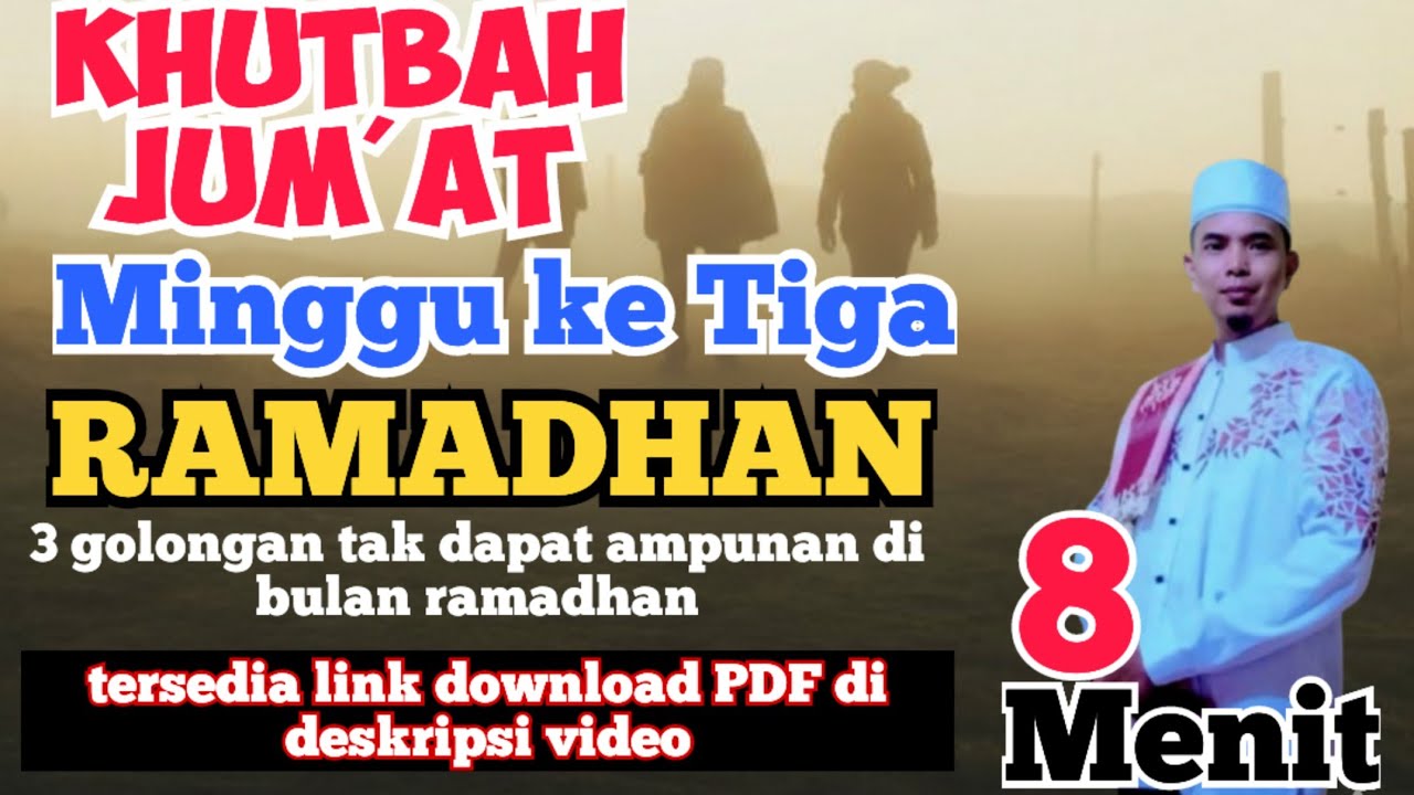 khutbah jum'at minggu ke tiga ramadhan. 3 golongan  yang tak mendapat ampunan dari allah