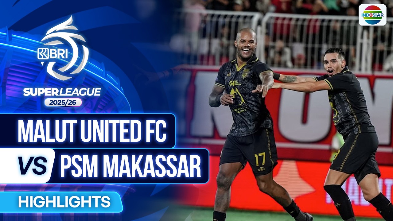 Malut United FC VS PSM Makassar - Highlights | BRI Super League 2025/26