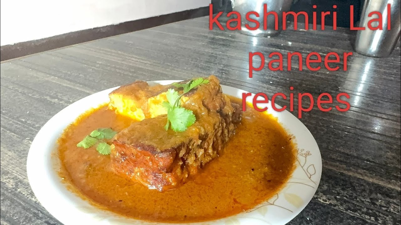 Kashmiri Lal paneer recipes 