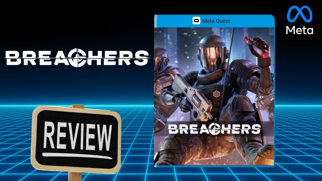 Breachers Review for Quest 3