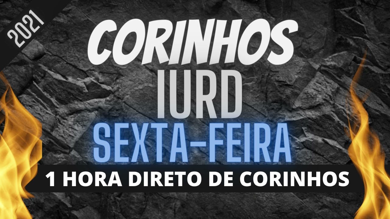 M&Uacute;SICAS DE SEXTA-FEIRA - IURD (1 HORA DIRETO DE CORINHOS)  2023