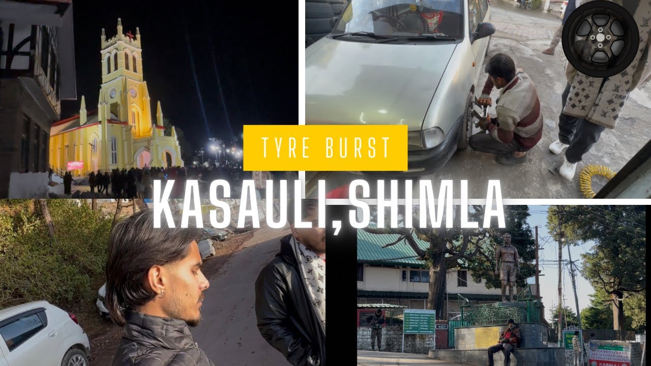 Car Tyre 🛞 Burst While Going On Kasauli And Shimla Trip | Worst Trip Ever 🤐 | Too Much Traffic 😢