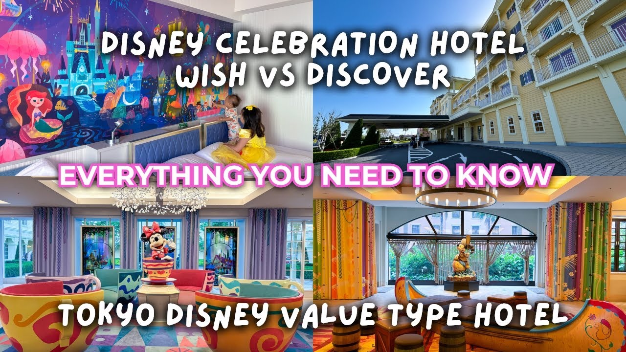 TOKYO DISNEY CELEBRATION HOTEL WISH VS DISCOVER I VALUE TYPE HOTEL I EVERYTHING YOU NEED TO KNOW