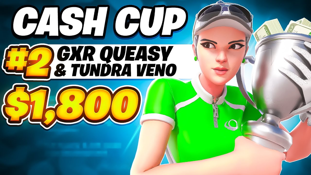 2nd in DUO CASH CUP FINALS ($1800) 🏆w/Veno | Queasy