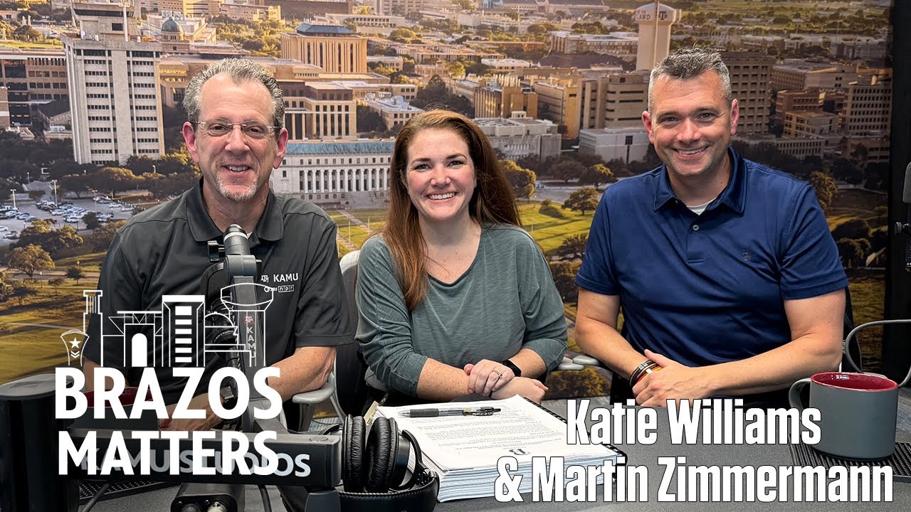 Brazos Matters: Katie Williams & Martin Zimmermann, City of Bryan 2026 Comprehensive Plan