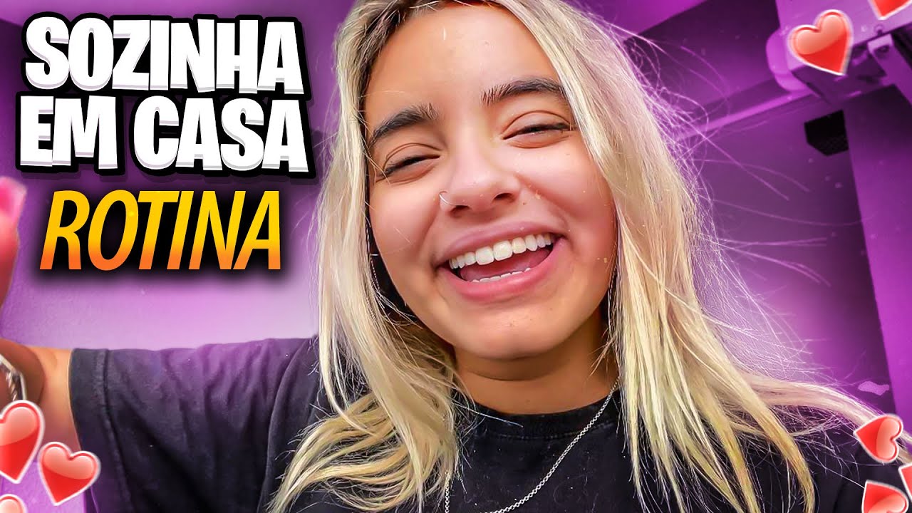ROTINA SOZINHA EM CASA