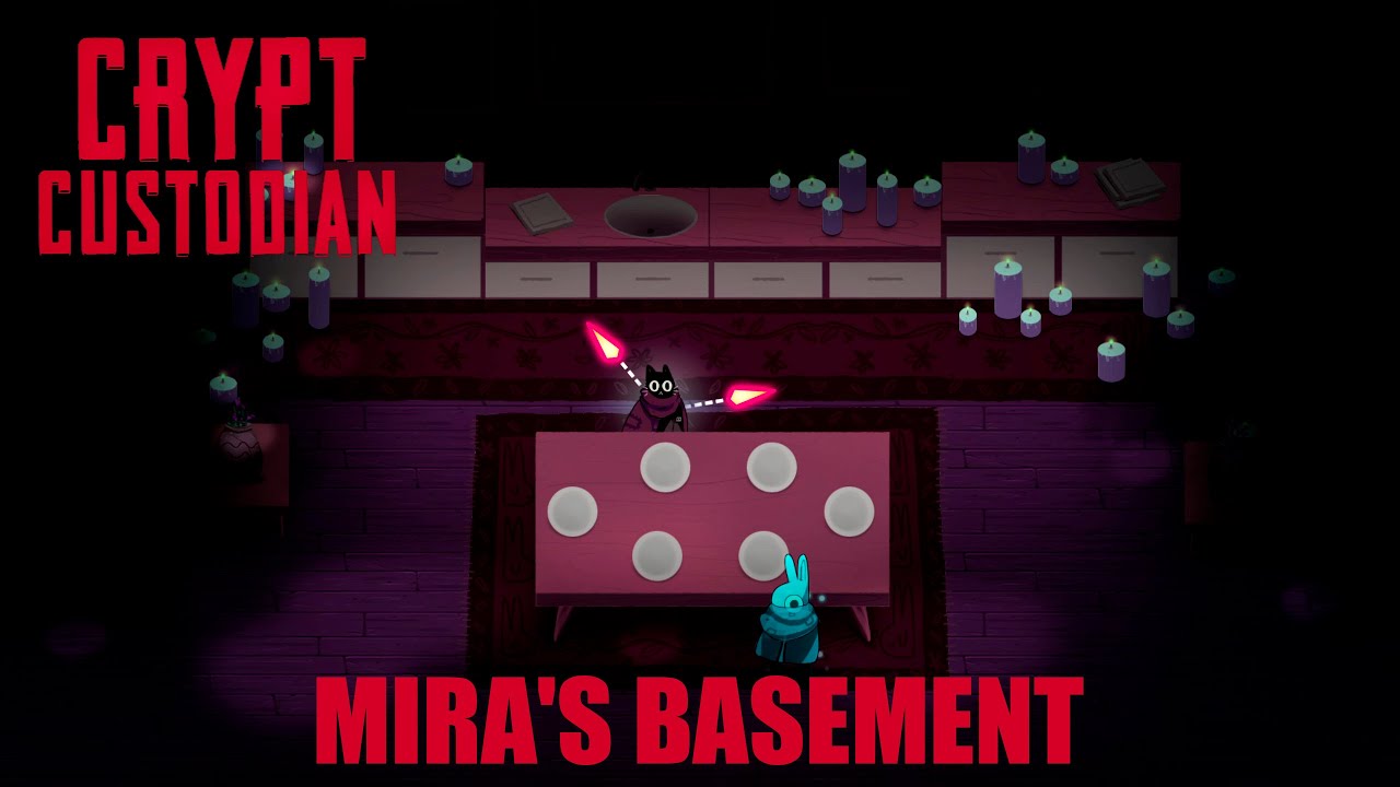Crypt Custodian #5 | Mira's Basement