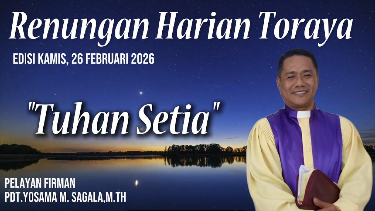 Renungan Harian Toraya | Kamis, 26 Februari 2026