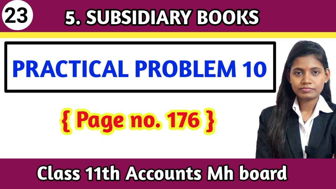 Chapter 5 subsidiary books class 11 practical problem 10 bookkeeping and accountancy page no 176