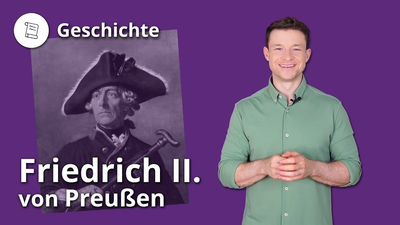 Friedrich II von Preu&szlig;en: Leben und Politik &ndash; Geschichte | Duden Learnattack