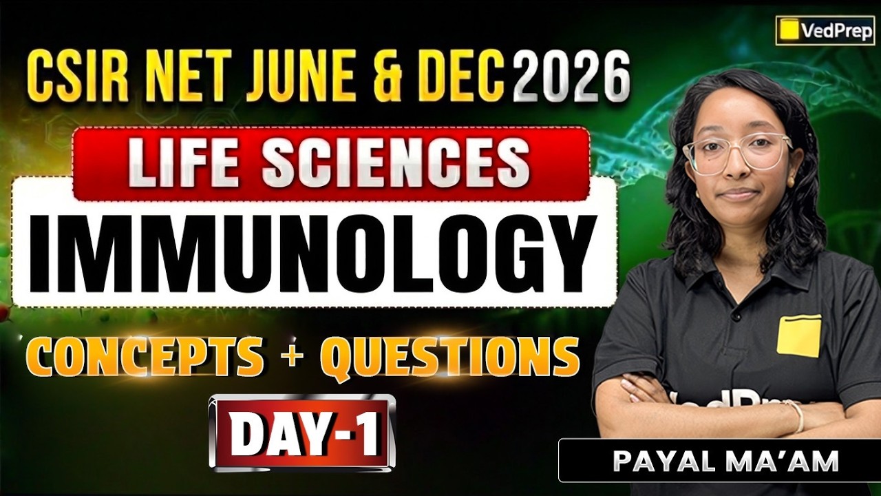 CSIR NET 2026 Life Sciences | Immunology Concepts + Questions 🔥 | Day 1 | Complete Preparation