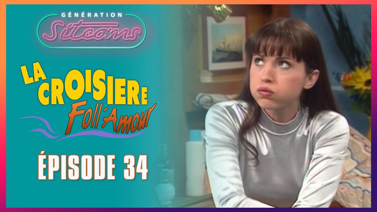 LA CROISIERE FOLL AMOUR  - Bis repetita | EPISODE 34
