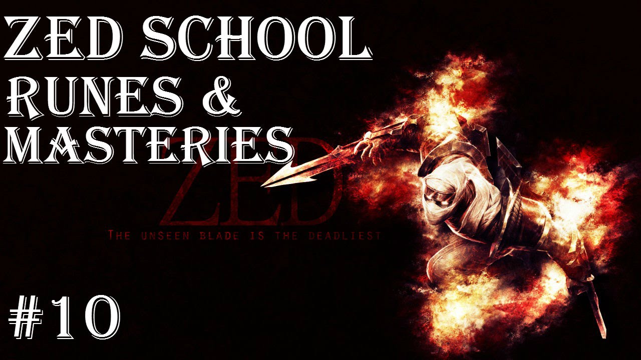 Zed School: Lesson #10: Runes & Masteries