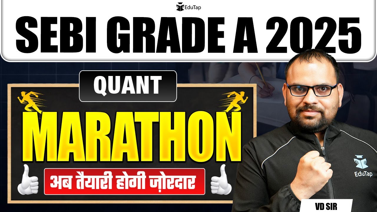 SEBI Grade A Quant Marathon 2025 | SEBI Assistant Manager Phase 1 Free Preparation Classes | EduTap