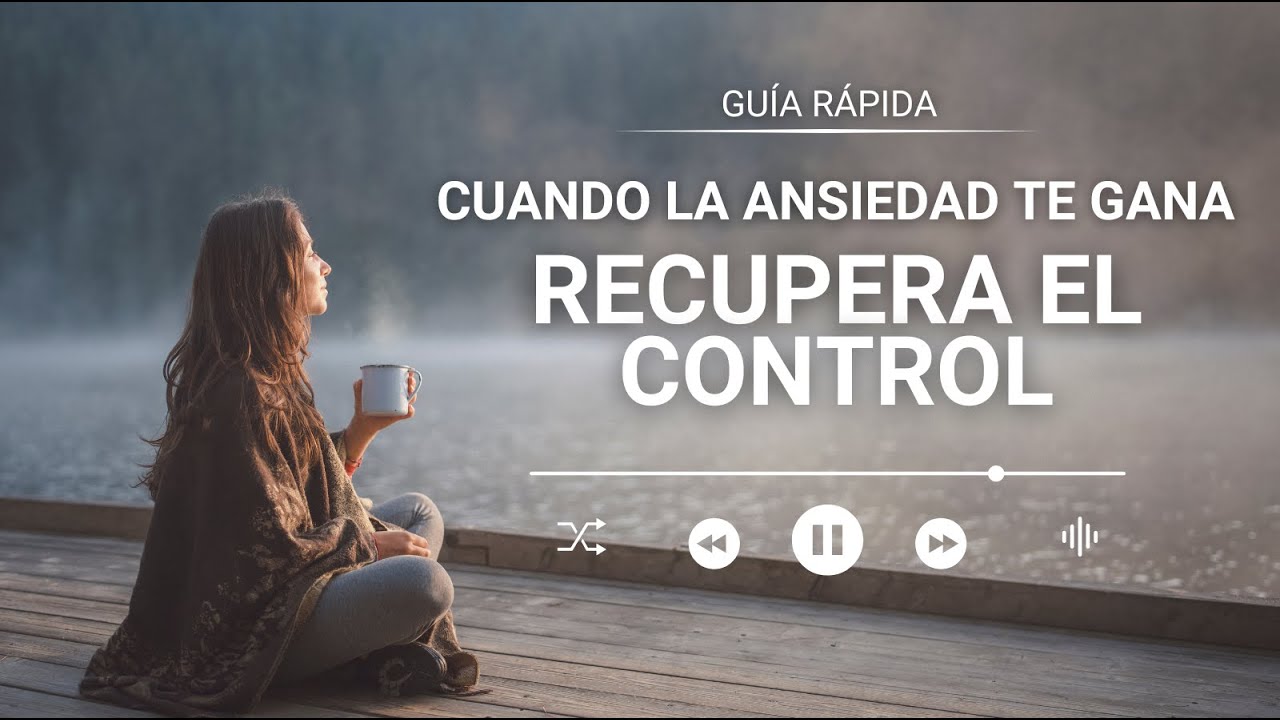 GUÍA COMPLETA para CONTROLAR la ANSIEDAD — Qué Hacer ANTES y DURANTE un Episodio