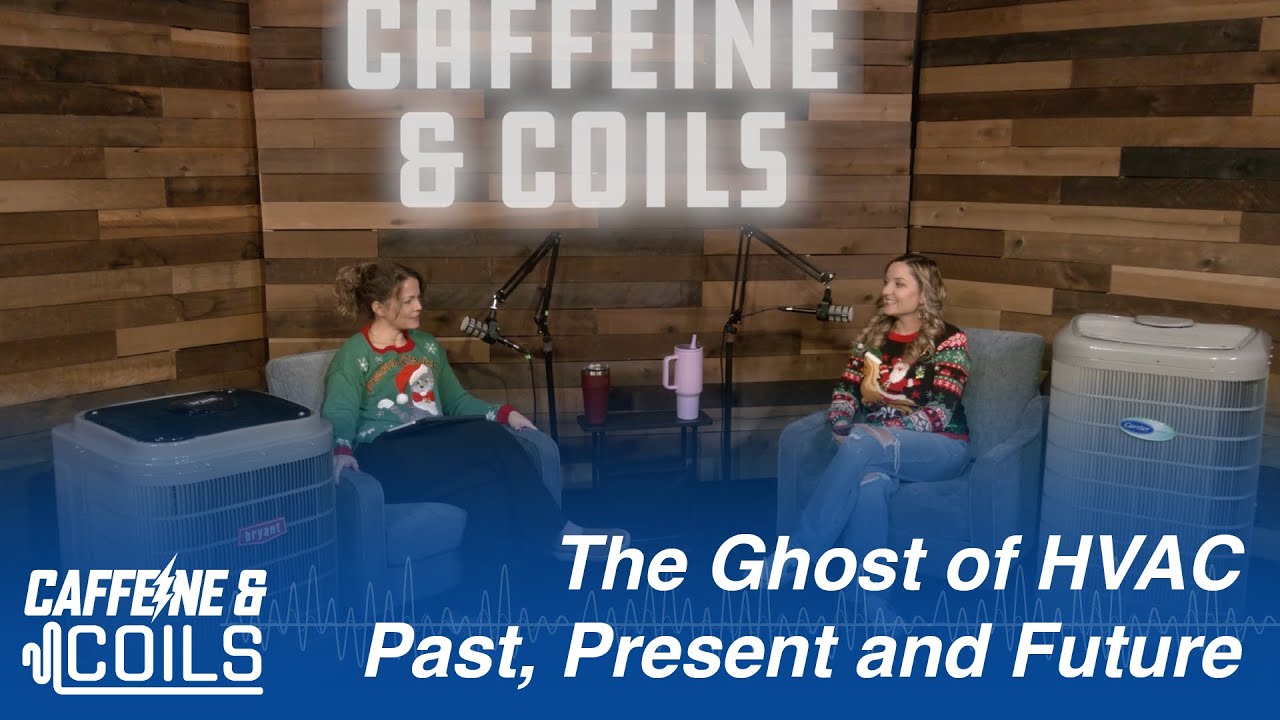 Caffeine & Coils - The Ghost of HVAC Past, Present and Future