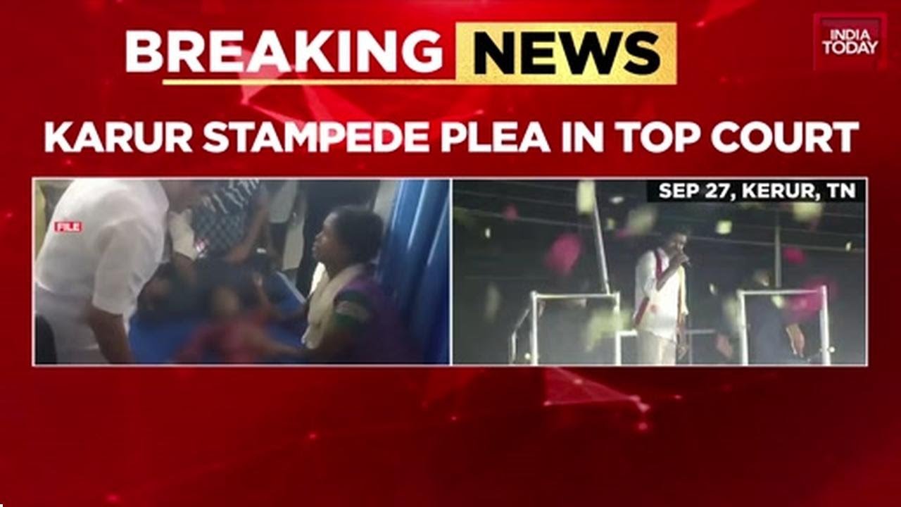 Karur Stampede: Plea For Supreme Court-Monitored Probe Reaches Top Court