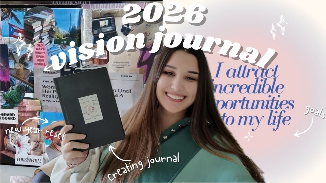 2026 vision journal! Creating a vision journal, goals, vision board, creating a plan, new year reset