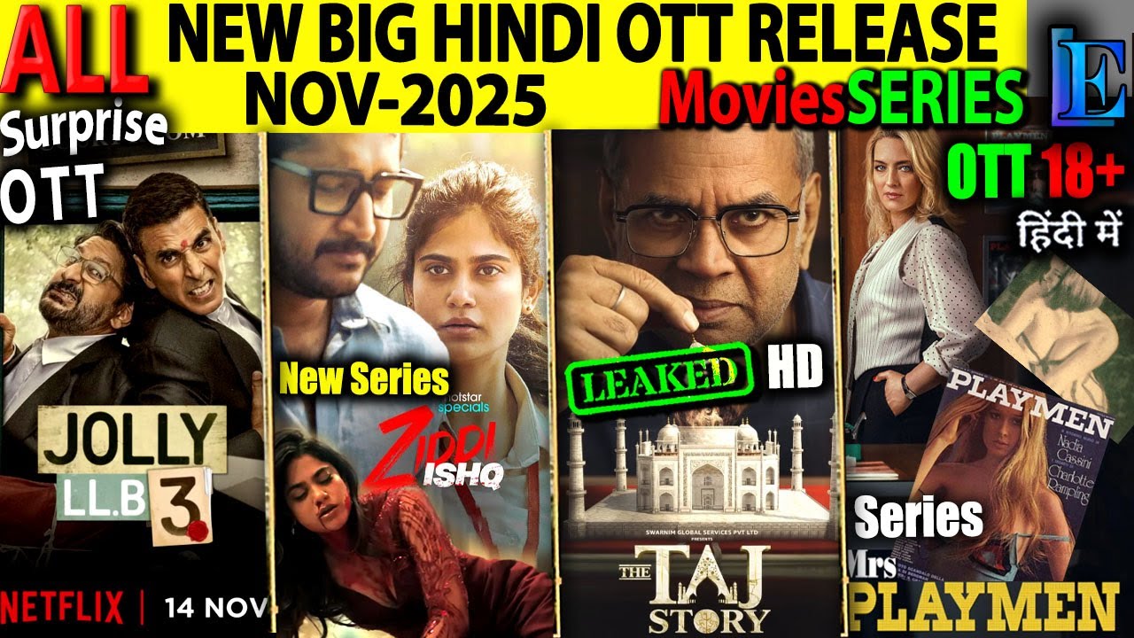 NEW BIG Hindi OTT Release NOV-2025 l JollyLLB3, ZiddiIshq, TajStory, Horror Erotic HindiMoviesSeries