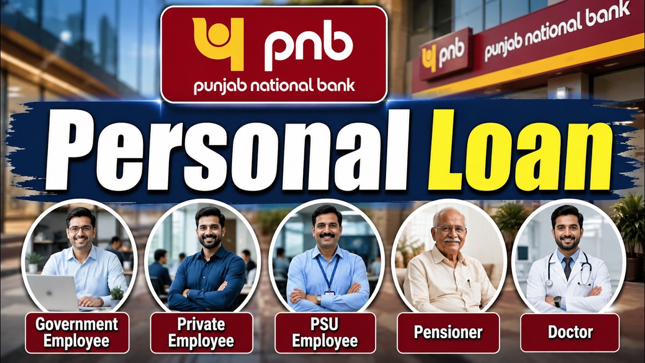 PNB Personal Loan Online Apply | Schemes, Interest Rate, Processing Fees, Eligibility & Documents |