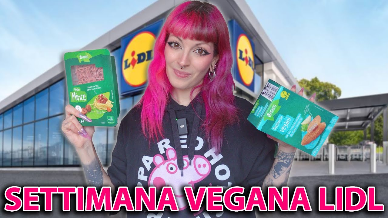 SETTIMANA VEGANA DA LIDL!