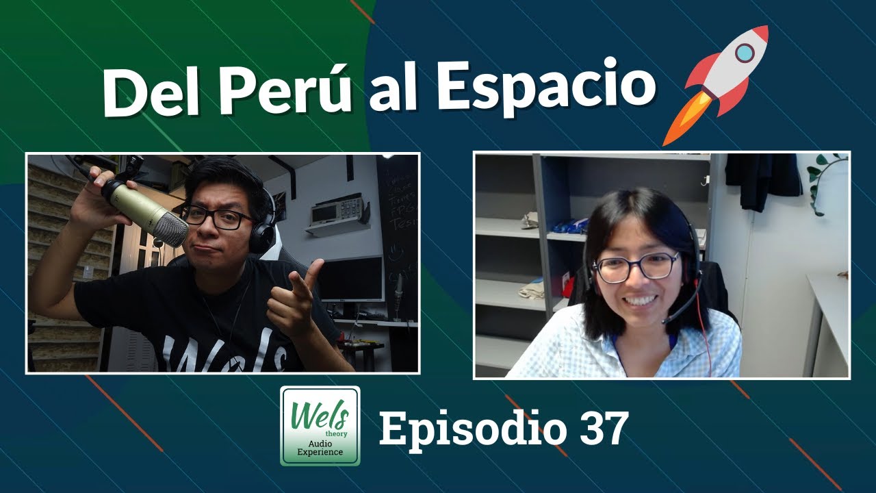 Espacio, ciencia y mujeres líderes: la historia de Liliana Macotela | #37 Wels Audio Experience
