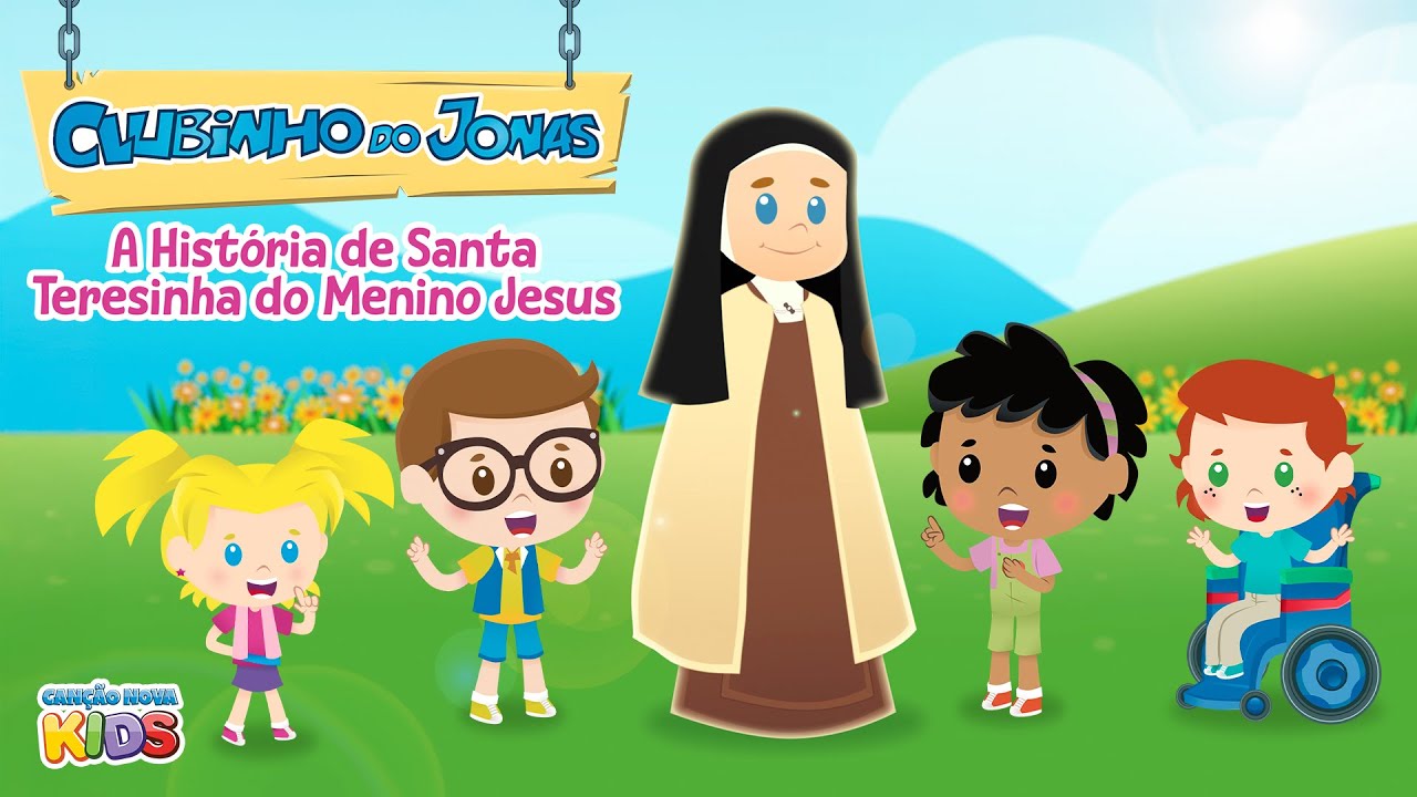 Clubinho do Jonas: A Historia de Santa Teresinha