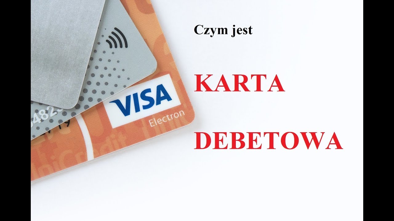 Czym jest KARTA DEBETOWA