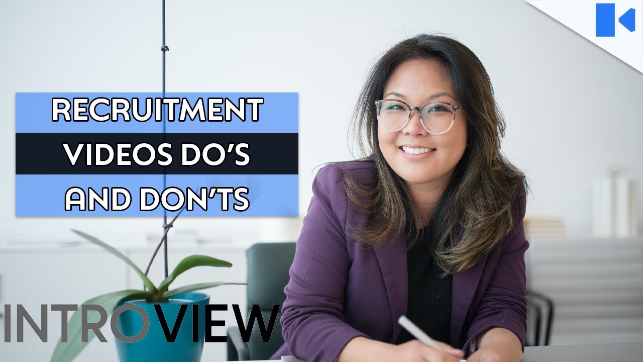 Recruitment Videos Do&rsquo;s and Don&rsquo;ts