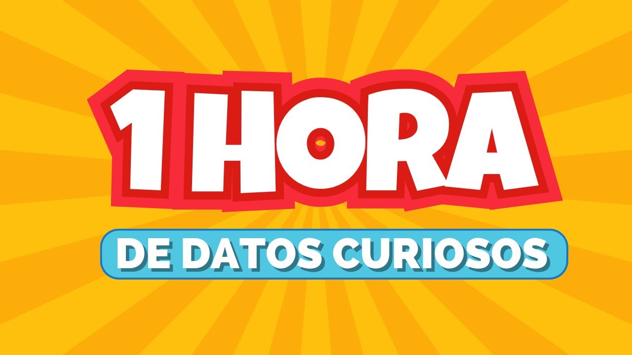¡1 HORA de DATOS CURIOSOS y COSAS QUE NO SABÍAS! ⏰🧠 [wilys]