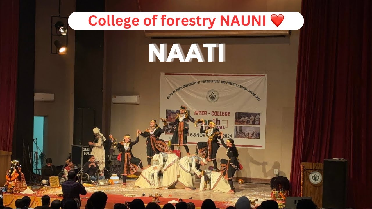 Naati ❤️ by college of forestry || inter-college youth festival 2024 || UHF NAUNI