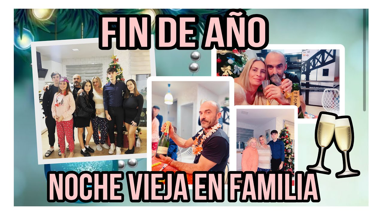 NOCHE VIEJA EN FAMILIA TERMINAMOS EL AÑO EN FAMILIA 🎄🤰