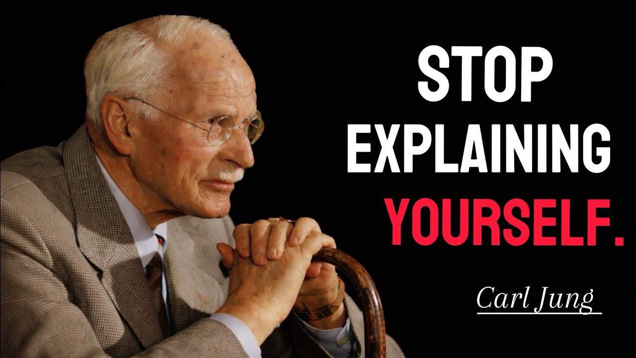When You Stop Explaining Yourself, Everything Changes | Carl Jung