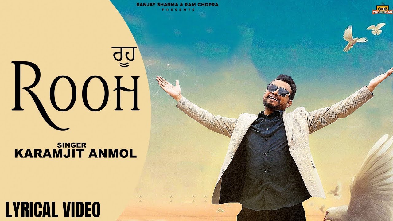 Rooh (Lyrical) Full Video Song | Karamjit Anmol | Robin Singh | Latest Punjabi Song| Yaronkar