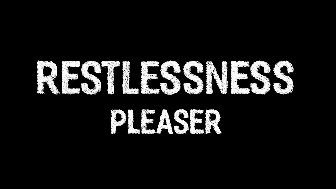 Pleaser - Restlessness [Official Music Video]