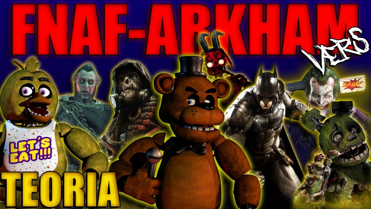 Najdziwniejsza Teoria Z Universum ARKHAM (FNAFARKHAM)