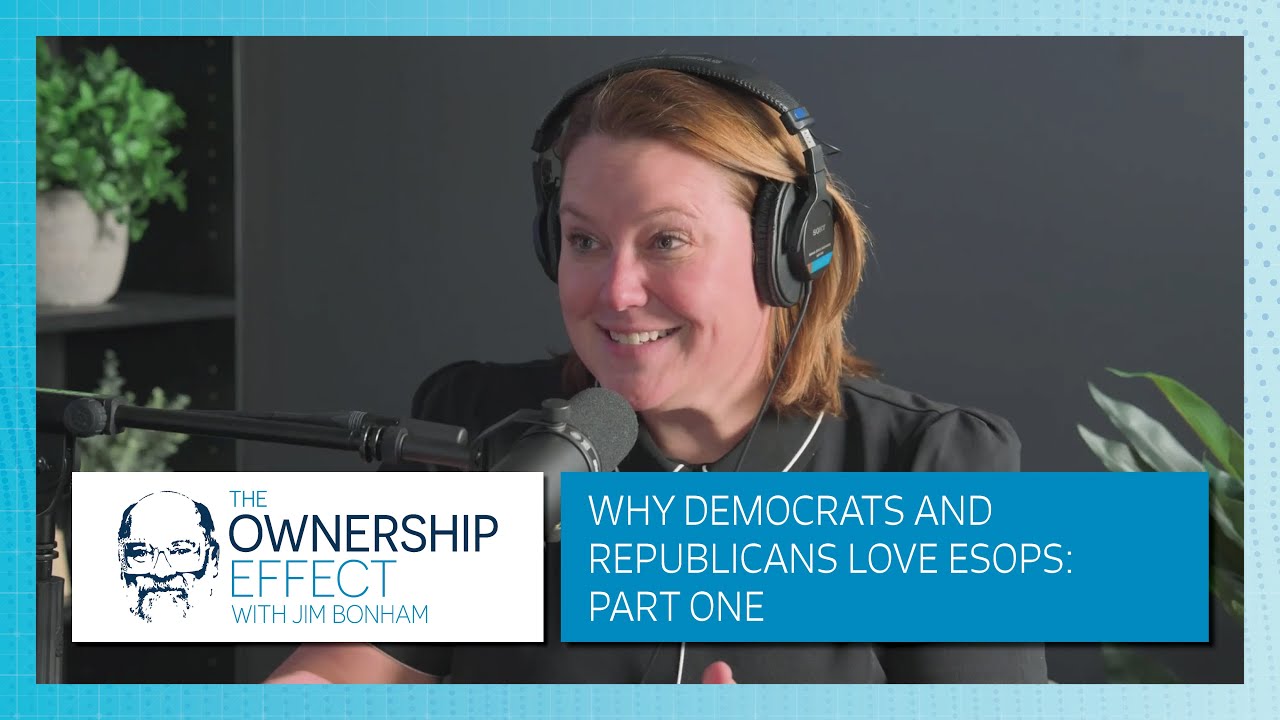 Why Democrats and Republicans Love ESOPs: Part One