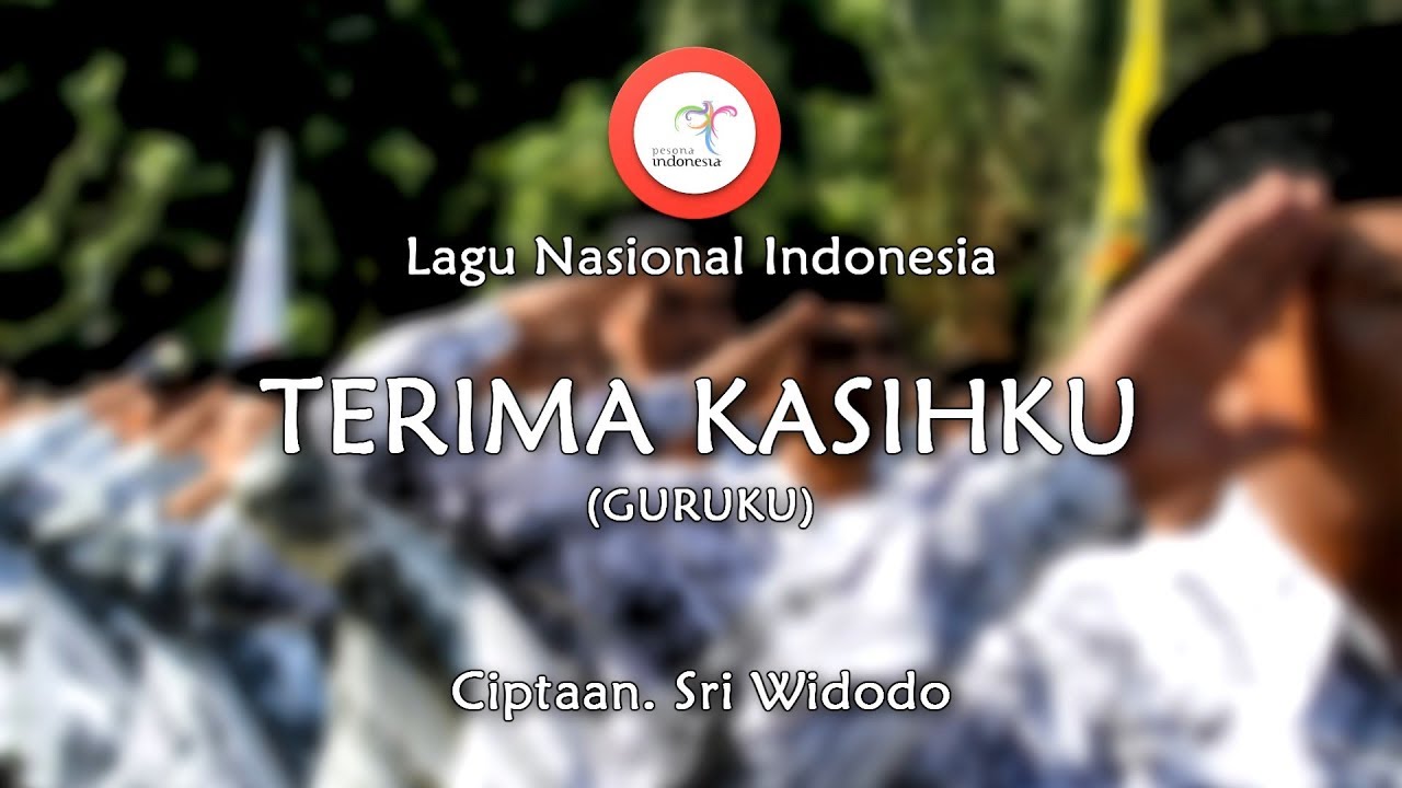 Terima Kasihku (Guruku) - Lirik Lagu Nasional Indonesia