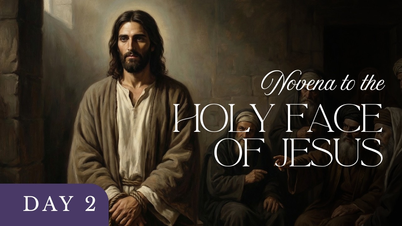 Holy Face of Jesus Novena | Day 2 — Christ Before the High Priest
