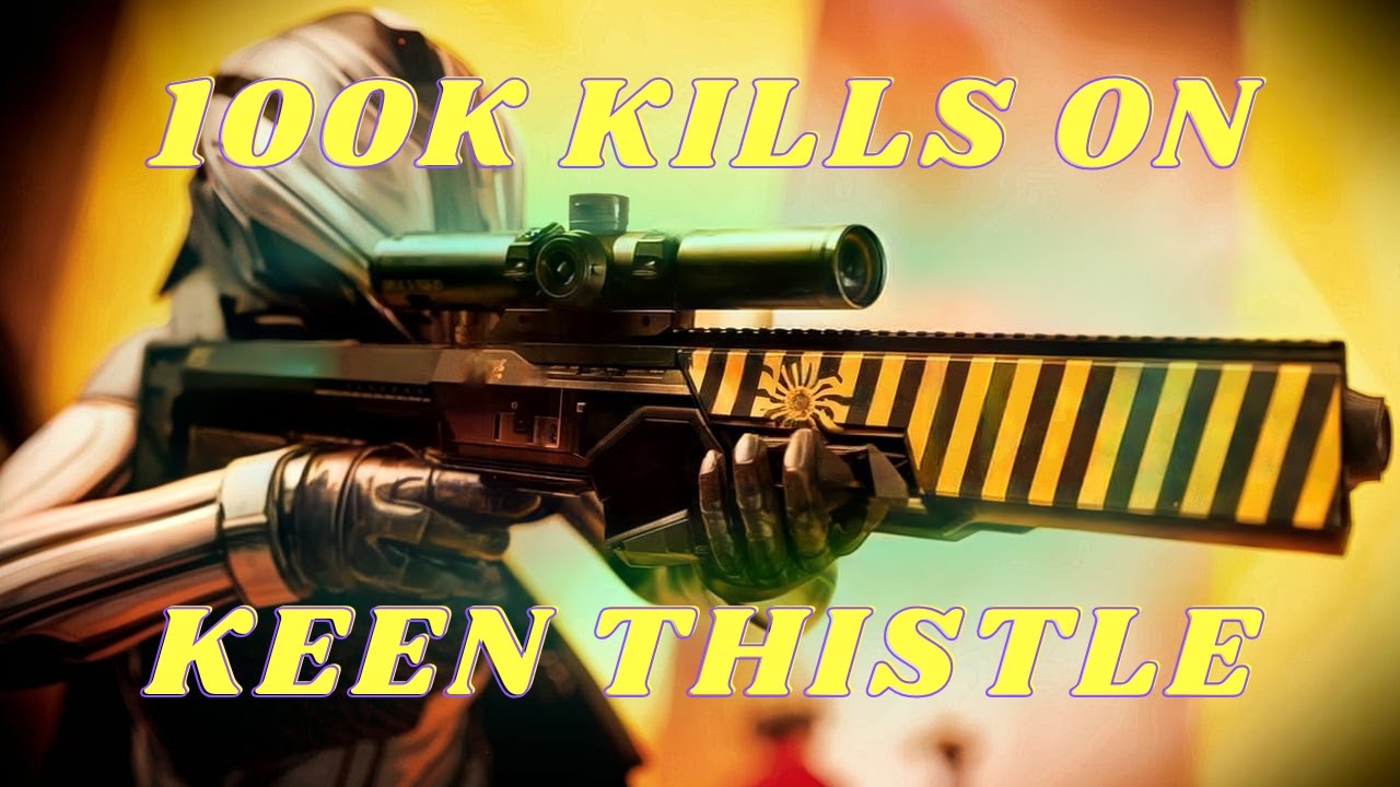 WHAT 100K KILLS ON KEEN THISTLE LOOKS LIKE