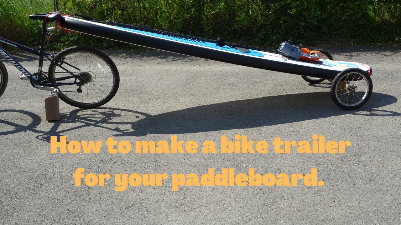 How to make a bike trailer for your paddleboard.