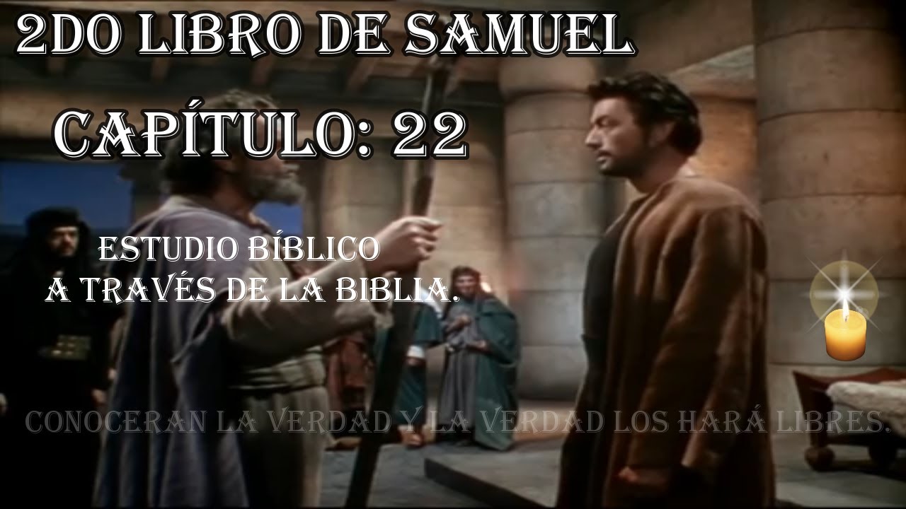 2DO LIBRO DE SAMUEL: 22  ESTUDIO BIBLICO