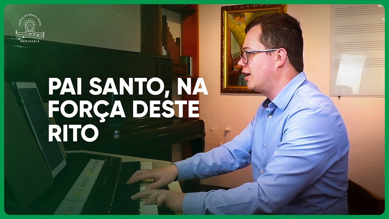 264. Pai Santo, na força deste rito (José Acácio Santana)