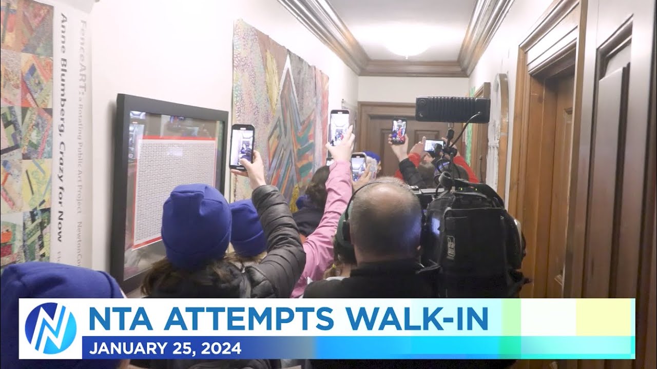 Newton News Special:  NTA Attempts Walk-in - January 25, 2024