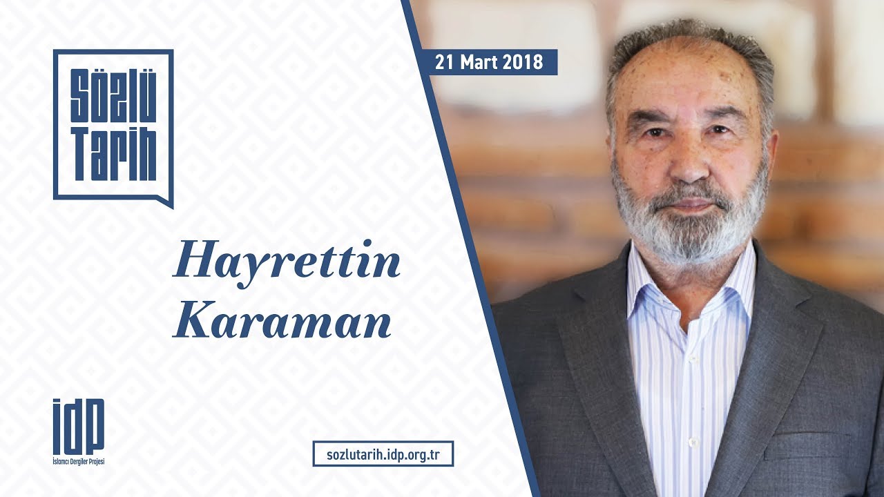 İDP | Hayrettin Karaman ile Sözlü Tarih Görüşmesi - 2. Bölüm