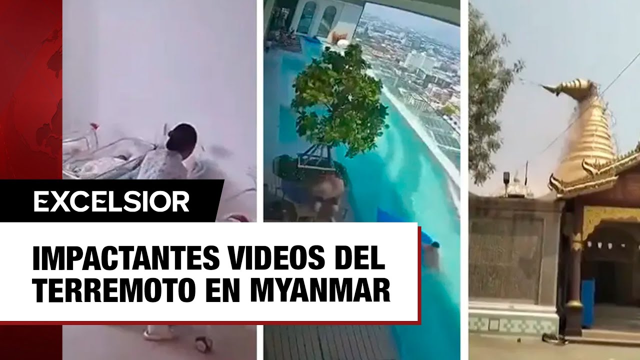 Nuevos VIDEOS impactantes surgen tras terremoto en Myanmar
