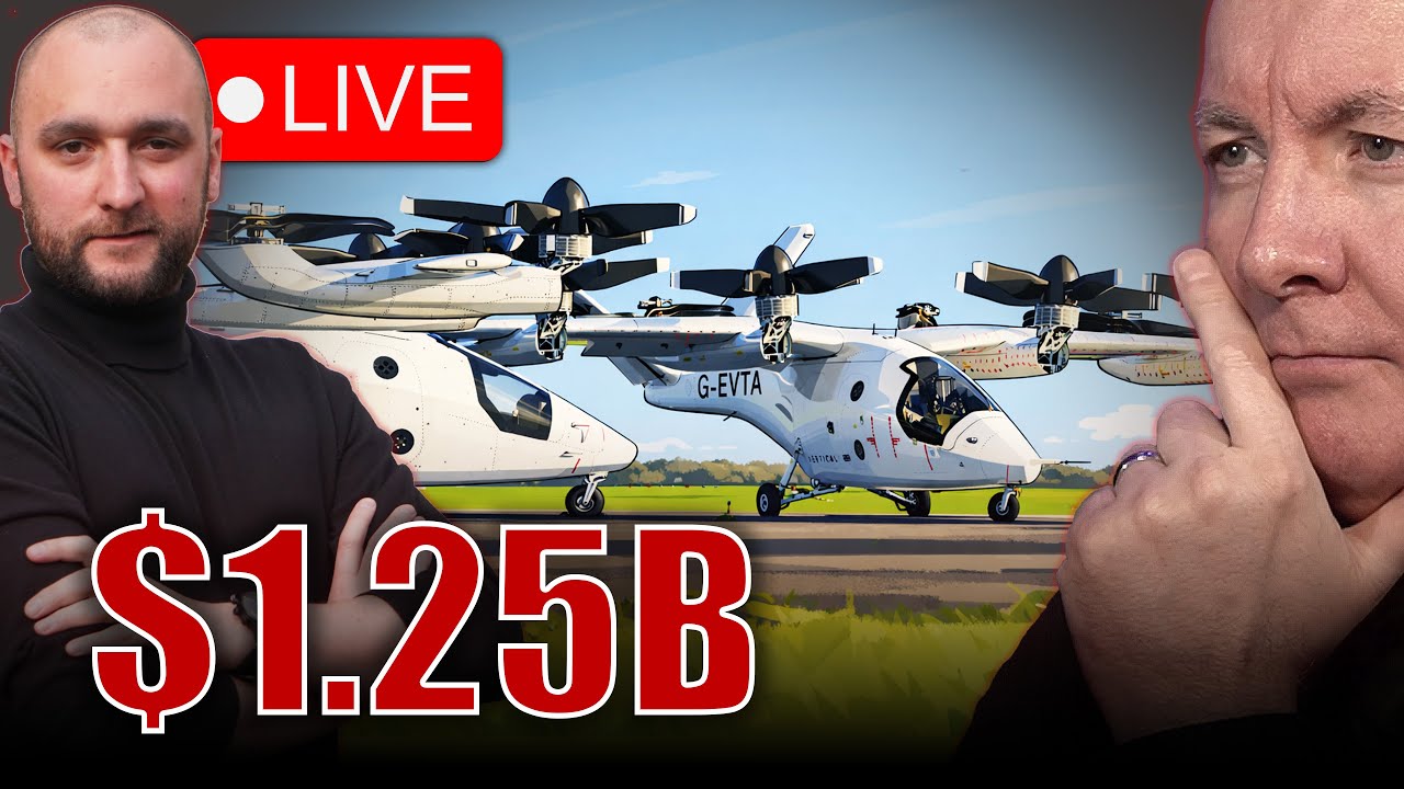 $1.25B Pre-orders in TWO Days! - Vertical Aerospace - EVTL Stock | Martyn Lucas Investor