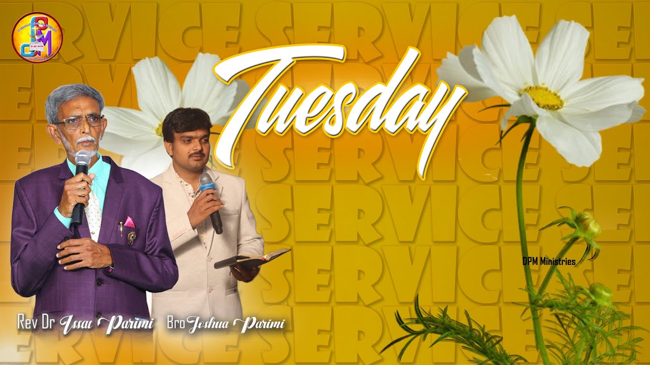 TUESDAY service /Issac parimi//Joshua parimi // DPM Ministries //